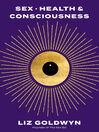 Cover image for Sex, Health, and Consciousness